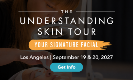 The Understanding Skin Tour - Your Signature Facial - Los Angeles | September 19 & 20, 2027 - Get Info